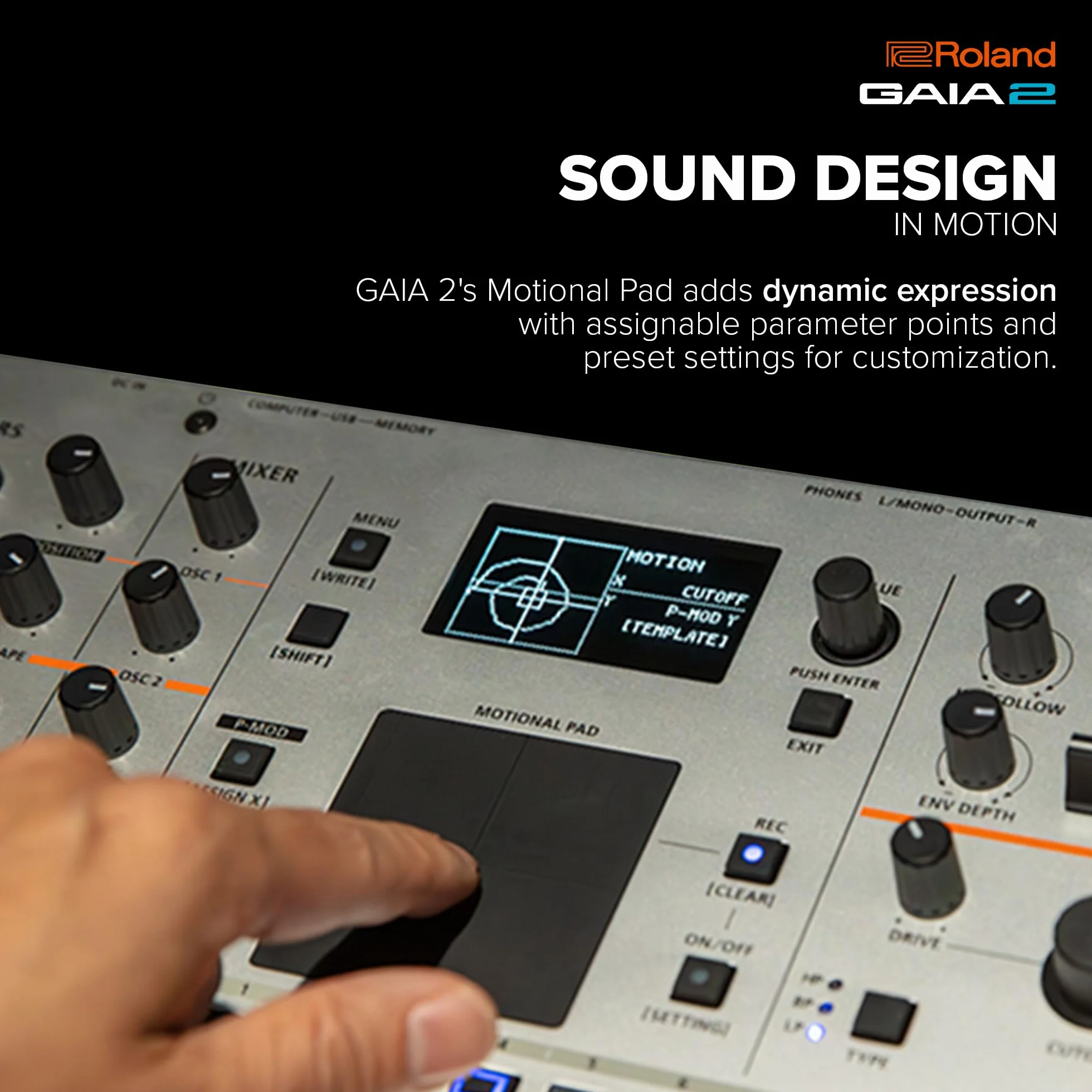 Synthétiseur GAIA 2 Roland au possibilités sonores évoluées | Générateur de sons hybride combinant les synthèses par table d'ondes et analogique virtuelle | Motional Pad intégré